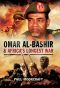 [Omar Al 01] • Omar Al-Bashir and Africa's Longest War